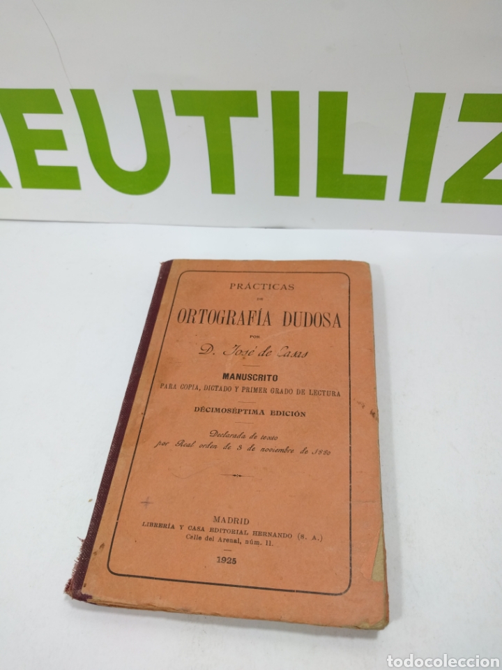 Libros de segunda mano: Pr&aacute;cticas de ortograf&iacute;a dudosa. D Jos&eacute; de casas. Madrid 1925. - Foto 1