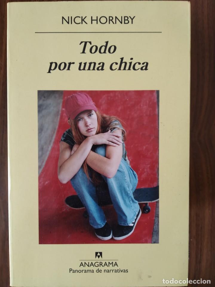 Libros de segunda mano: Nick Hornby - Todo por una chica - Foto 1