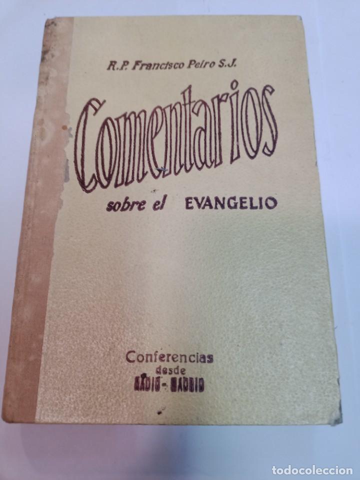 Libros de segunda mano: R. P. FRANCISCO PEIRO Comentarios sobre el evangelio SA6735 - Foto 1