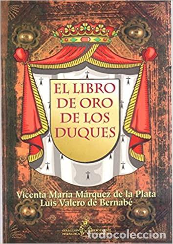 Libros de segunda mano: EL Libro de oro de los duques Valero De Bernabe Y Mart&iacute;n De - Foto 1