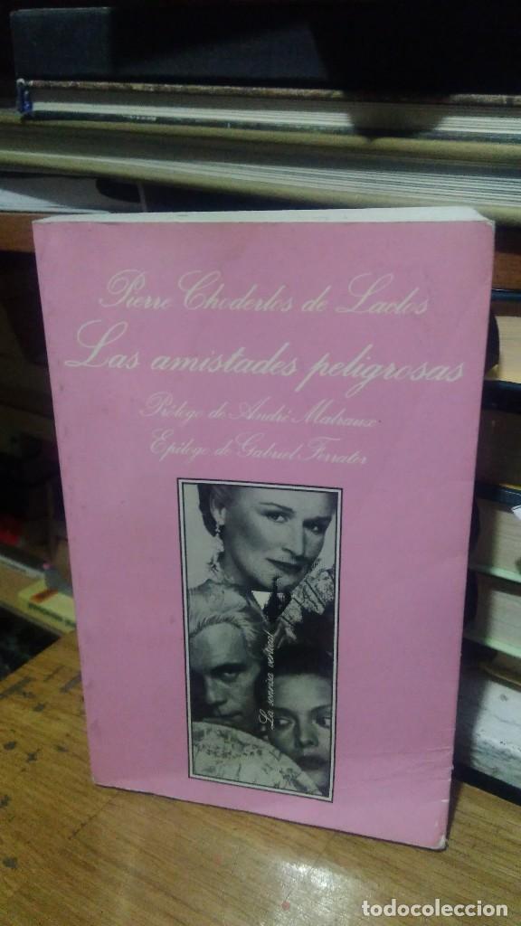 Libros de segunda mano: LAS AMISTADES PELIGROSAS, PIERRE CHODERLOS DE LACLOS - Foto 1