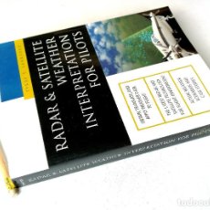 Libros de segunda mano: RADAR & SATELLITE WEATHER INTERPRETATION FOR PILOTS ● TE LANKFORD (MCGRAW-HILL 2002). Lote 303794338