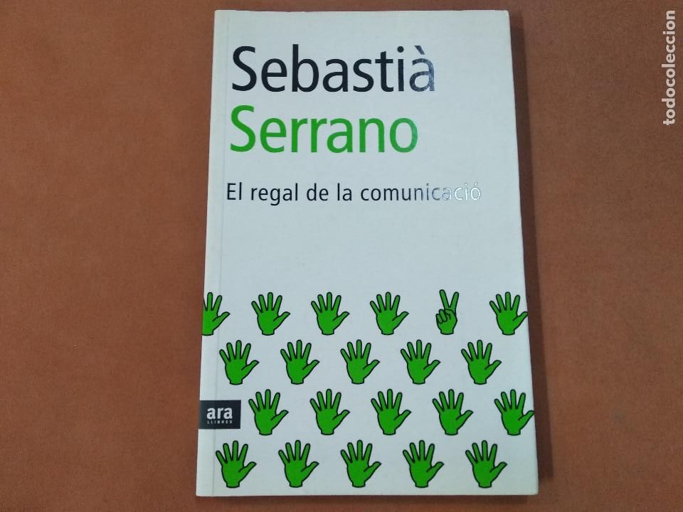Libros de segunda mano: el regal de la comunicaci&oacute; - sebasti&agrave; serrano - AJB - Foto 1