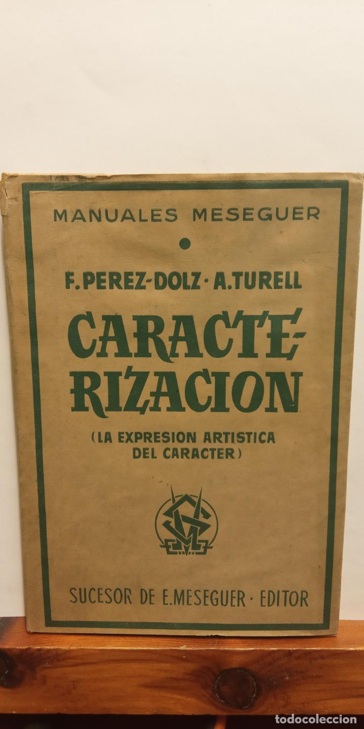 Caracterizacion F Perez Dolz A Turell Suce Comprar En Todocoleccion 303915518 3579