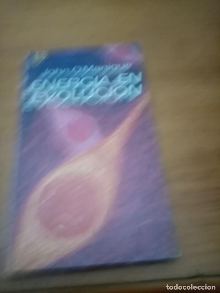 Libros de segunda mano: ENERGIA EN EVOLUCION JOHN O&acute;MANIQUE. EST27B2 - Foto 1