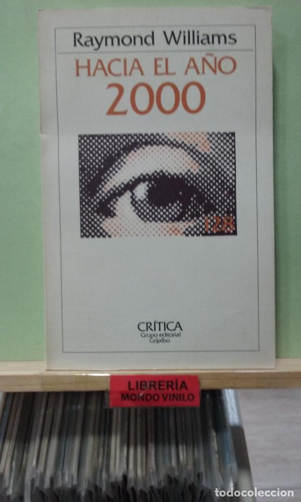 Libros de segunda mano: Hacia el a&ntilde;o 2000. Raymond Williams - Foto 1