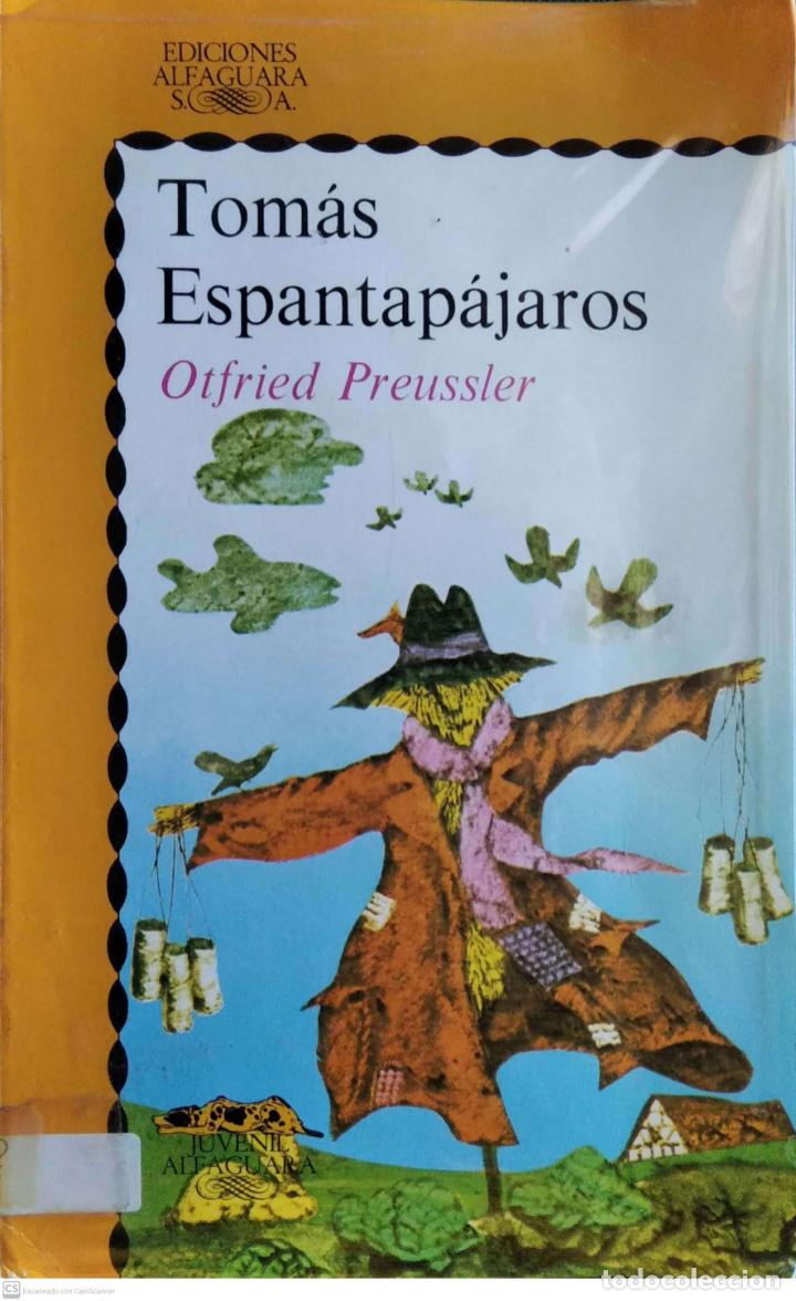 Libros de segunda mano: Tom&aacute;s Espantap&aacute;jaros de Otfried Preussler. Ediciones Alfaguara n&ordm; 31.