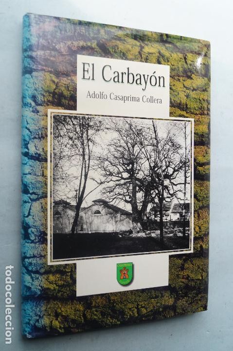 Libros de segunda mano: EL CARBAY&Oacute;N. ADOLFO CASAPRIMA COLLERA. - Foto 1