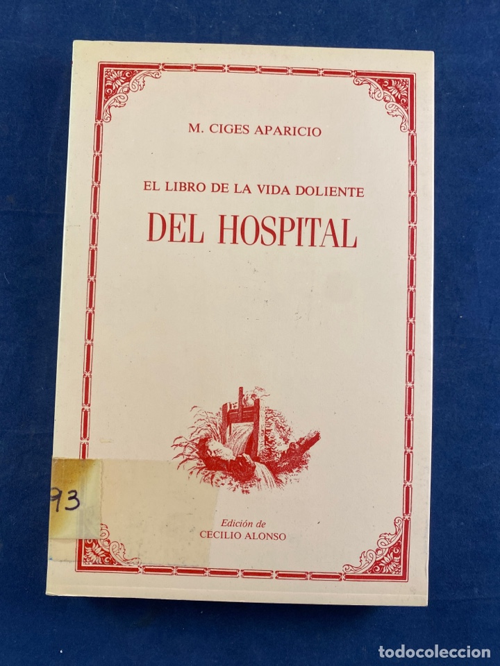 EL LIBRO DE LA VIDA DOLIENTE DEL HOSPITAL (Libros de Segunda Mano (posteriores a 1936) - Literatura - Otros)