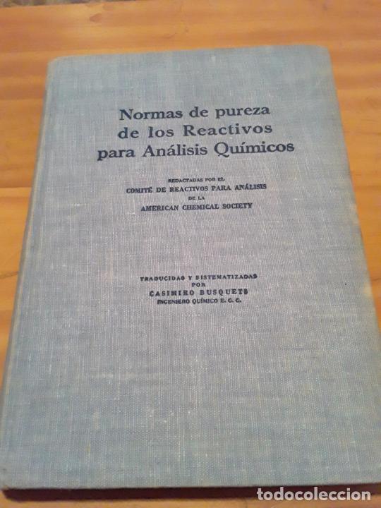 Gebrauchte B&uuml;cher: NORMAS DE PUREZA DE LOS REACTIVOS PARA ANALISIS QUIMICOS.TRAD.CASIMIRO BUSQUETS.1948.252 PAG.