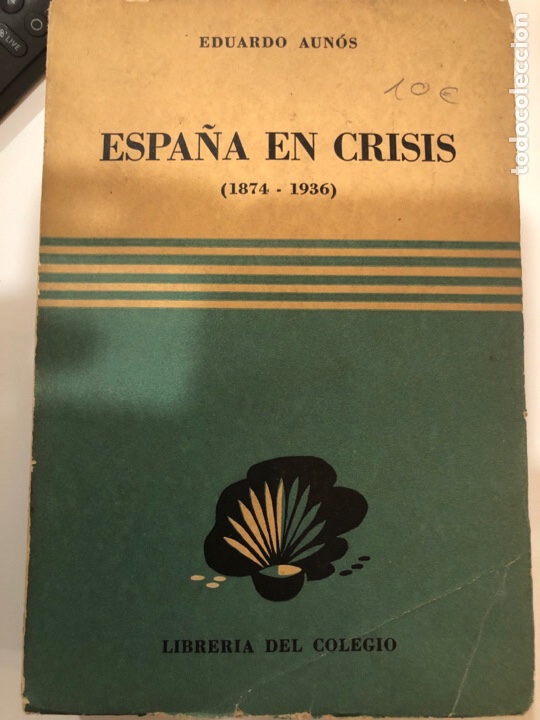 Libros de segunda mano: Espa&ntilde;a en crisi (1874-1936). Eduardo Aun&oacute;s - Foto 1