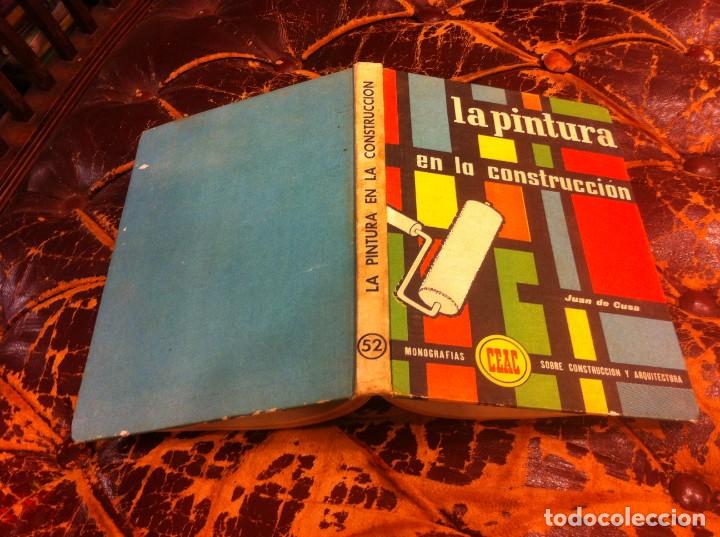 Libros de segunda mano: JUAN DE CUSA RAMOS. LA PINTURA EN LA CONSTRUCCI&Oacute;N. ED. CEAC, 1964 - Foto 1