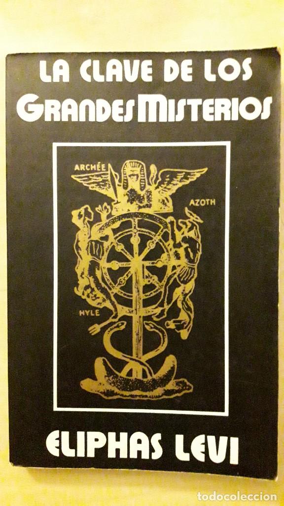 Libros de segunda mano: La clave de los grandes misterios. L&eacute;vi, &Eacute;liphas. Eyras., 1981 - Foto 1