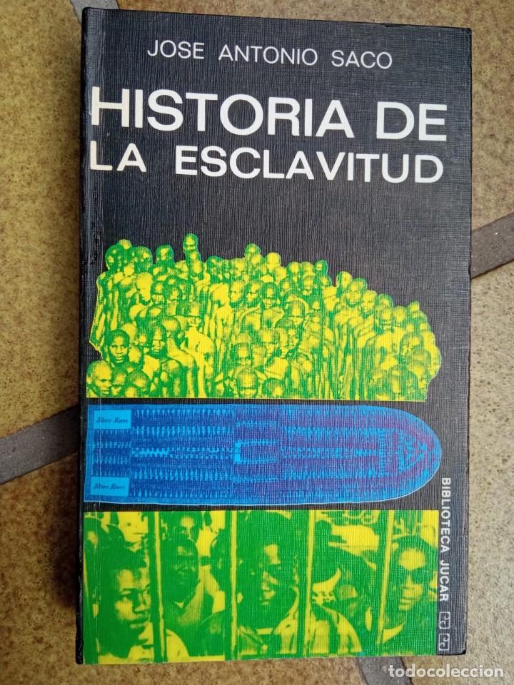Libros de segunda mano: Historia de la esclavitud. Autor: Jos&eacute; Antonio Saco - Foto 1
