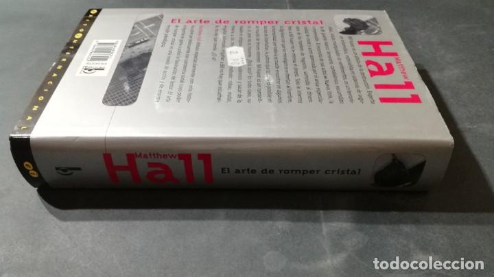 Libros de segunda mano: EL ARTE DE ROMPER CRISTAL / MATHEW HALL / EDICIONES B / AL92 - Foto 2