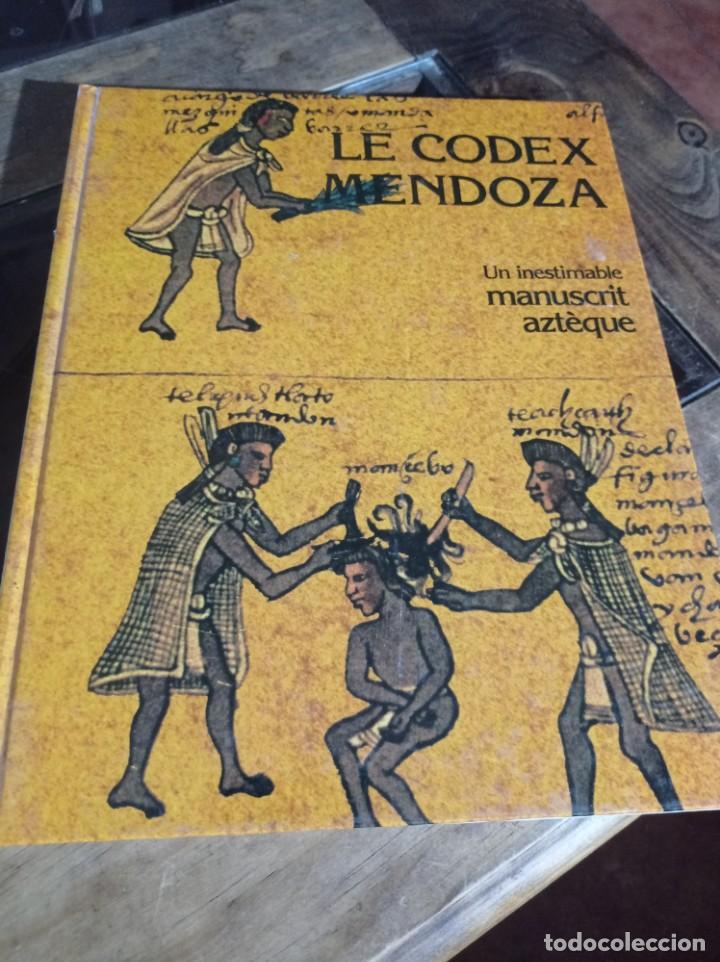 Libros de segunda mano: LE CODEX MENDOZA. UN INESTIMABLE MANUSCRIT AZTEQUE EN FRANC&Eacute;S Kurt ROSS REF. UR MES 1 - Foto 1