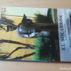 Libros de segunda mano: EL SOCARRON, PARTE PRIMERA / FRANCISCO TOBAJAS GALLEGO / ENDE / AM43