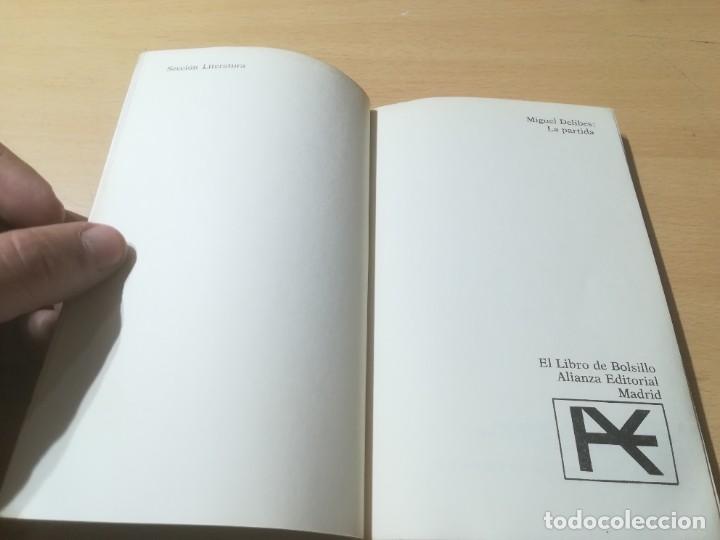 Libros de segunda mano: LA PARTIDA / MIGUEL DELIBES / ALIANZA / AM47 - Foto 6