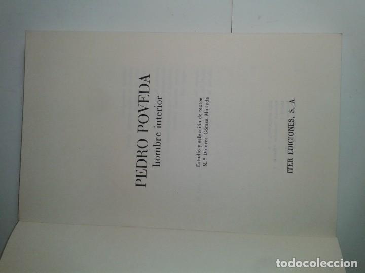 Libros de segunda mano: PEDRO POVEDA HOMBRE INTERIOR 1971 D. G. MOLLEDA 1&ordf; EDICI&Oacute;N ITER EDICIONES - Foto 2