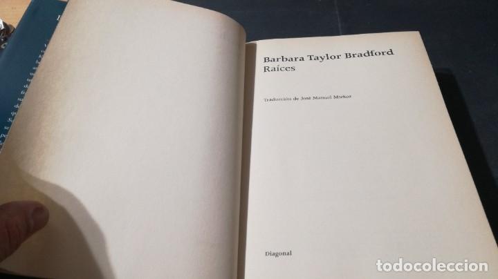 Libros de segunda mano: RAICES / BARBARA TAYLOR BRADFOR / DIAGONAL / A&Ntilde;25 - Foto 6