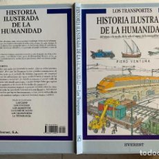 Libros de segunda mano: HISTORIA ILUSTRADA DE LA HUMANIDAD. LOS TRANSPORTES. EDITORIAL EVEREST, 1995. VER FOTOS. Lote 304427103