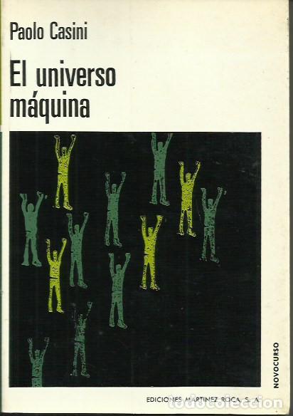 Libros de segunda mano: El Universo m&aacute;quina / Paulo Casini. - Foto 1