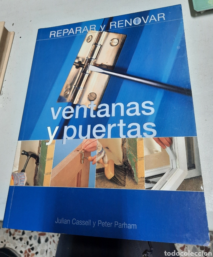 Libros de segunda mano: Reparar y renovar. Ventanas y puertas - Juli&aacute;n Casell y Peter Parham
