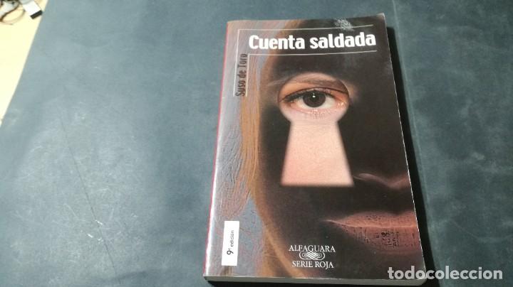 Libros de segunda mano: CUENTA SALDADA / SUSO DE TORO / ALFAGUARA / A&Ntilde;54 - Foto 1