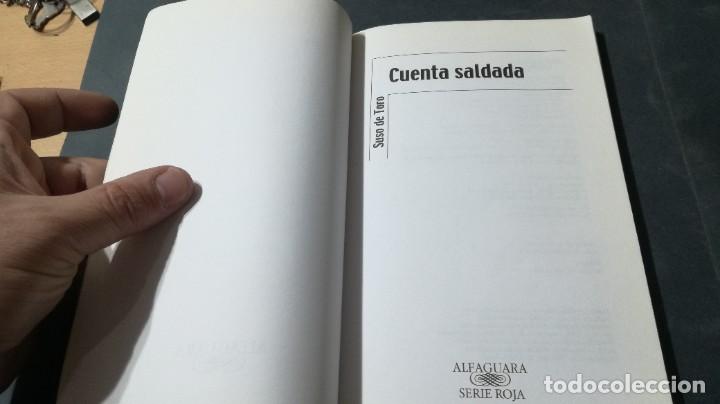 Libros de segunda mano: CUENTA SALDADA / SUSO DE TORO / ALFAGUARA / A&Ntilde;54 - Foto 5