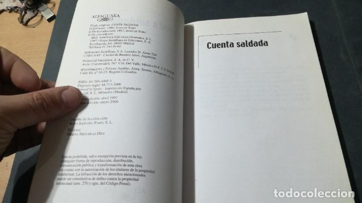 Libros de segunda mano: CUENTA SALDADA / SUSO DE TORO / ALFAGUARA / A&Ntilde;54 - Foto 6
