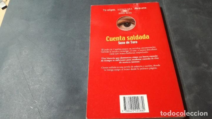 Libros de segunda mano: CUENTA SALDADA / SUSO DE TORO / ALFAGUARA / A&Ntilde;54 - Foto 9