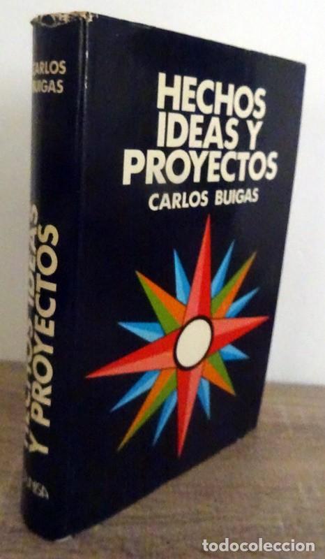 Libros de segunda mano: HECHOS,IDEAS Y PROYECTOS CARLOS BUIGAS - Foto 1