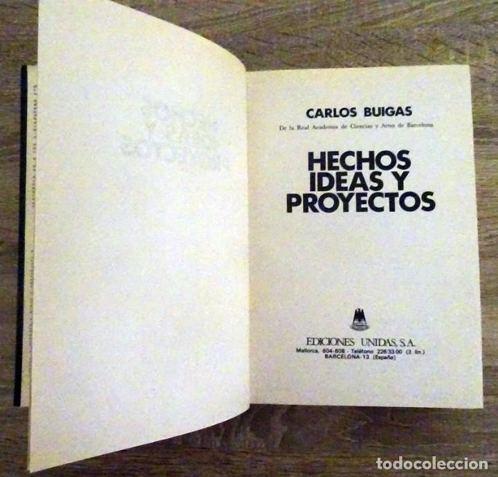 Libros de segunda mano: HECHOS,IDEAS Y PROYECTOS CARLOS BUIGAS - Foto 3