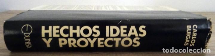 Libros de segunda mano: HECHOS,IDEAS Y PROYECTOS CARLOS BUIGAS - Foto 4