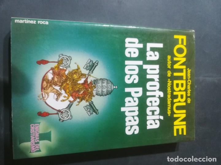 Libros de segunda mano: LA PROFECIA DE LOS PAPAS / FONTBRUNE / MARTINEZ ROCA / A&Ntilde;64 - Foto 1
