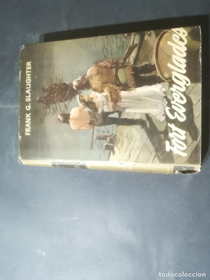 Libros de segunda mano: FORT EVERGLADES / FRANK C SLAUGHTER / PLANETA / A&Ntilde;77 - Foto 1