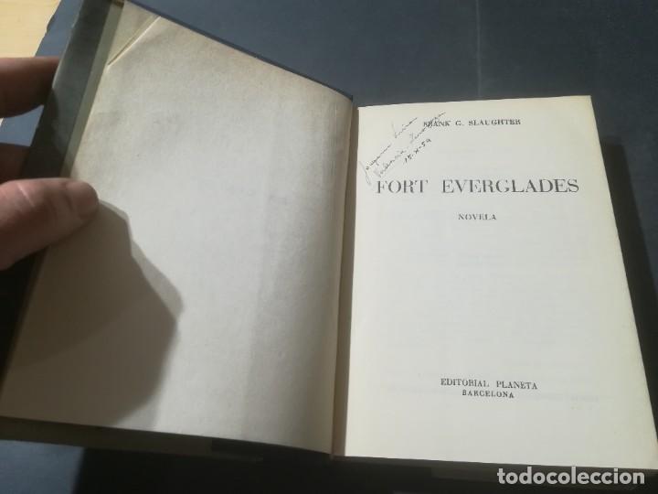 Libros de segunda mano: FORT EVERGLADES / FRANK C SLAUGHTER / PLANETA / A&Ntilde;77 - Foto 7
