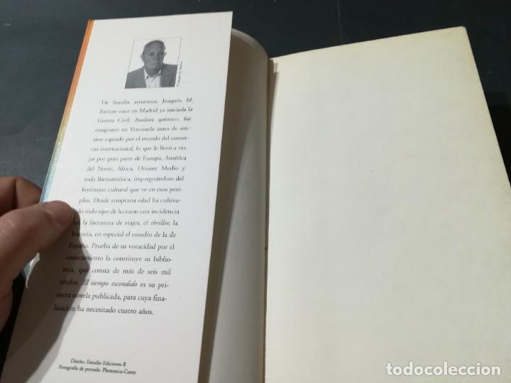 Libros de segunda mano: EL TIEMPO ESCONDIDO / JOAQUIN M BARRERO / EDICIONES B / A&Ntilde;82 - Foto 4