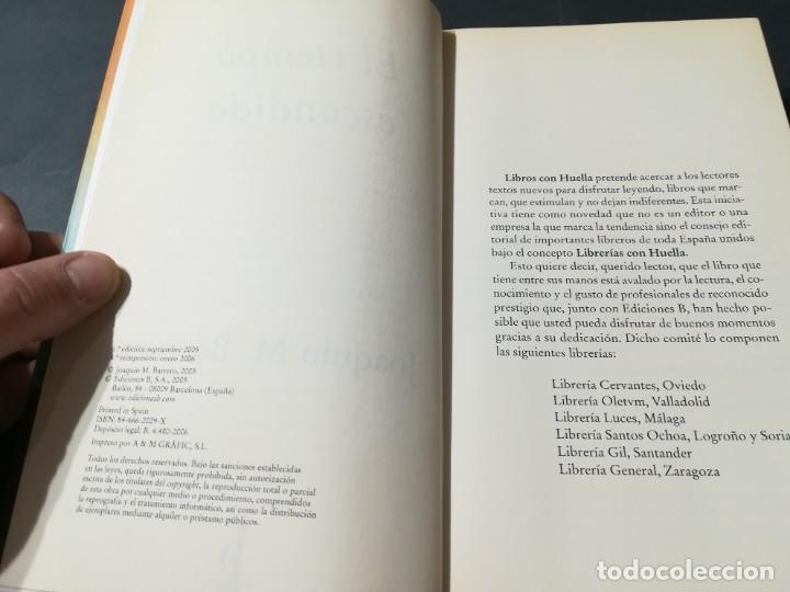 Libros de segunda mano: EL TIEMPO ESCONDIDO / JOAQUIN M BARRERO / EDICIONES B / A&Ntilde;82 - Foto 6