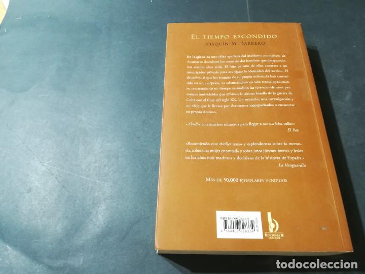 Libros de segunda mano: EL TIEMPO ESCONDIDO / JOAQUIN M BARRERO / EDICIONES B / A&Ntilde;82 - Foto 10