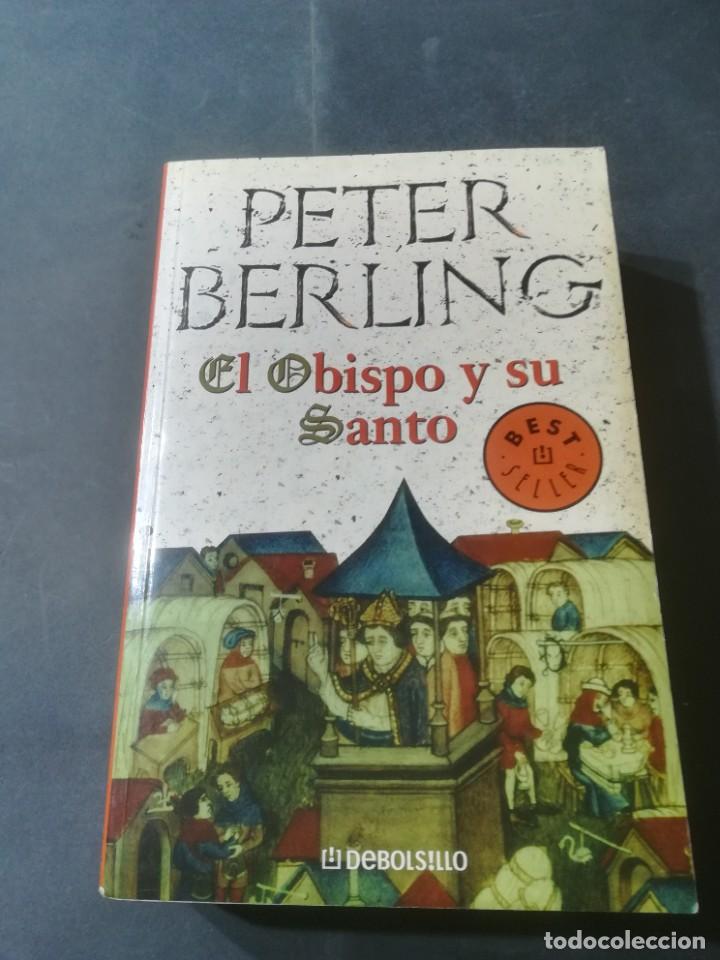 Libros de segunda mano: EL OBISPO Y SU SANTO / PETER BERLING / DEBOLSILLO / A&Ntilde;86 - Foto 1