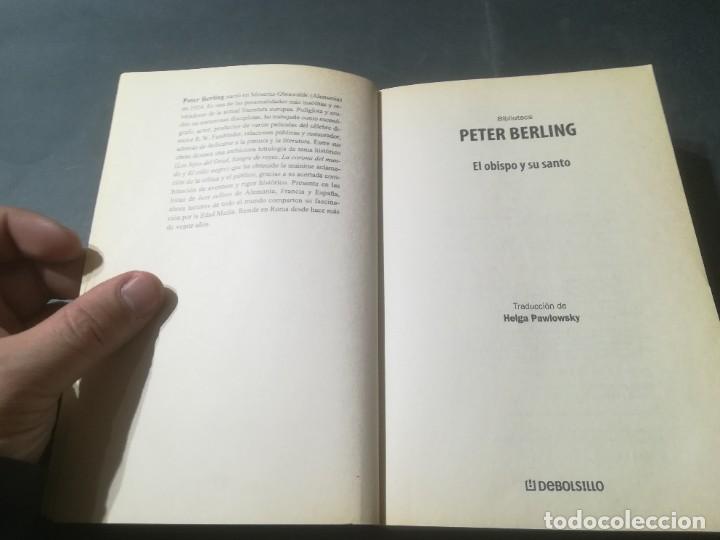 Libros de segunda mano: EL OBISPO Y SU SANTO / PETER BERLING / DEBOLSILLO / A&Ntilde;86 - Foto 5
