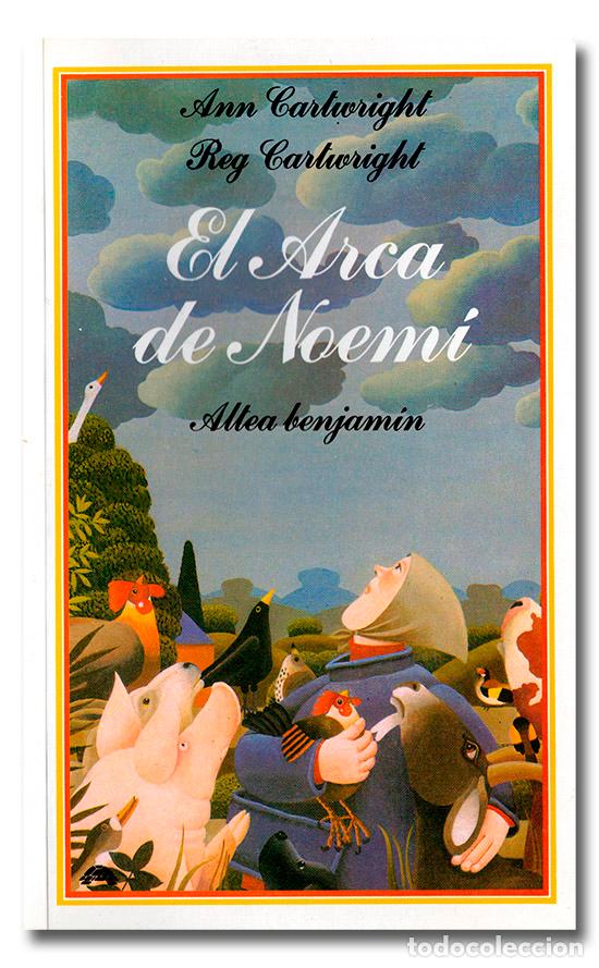 Libros de segunda mano: CARTWRIGHT (Ann) y CARTWRIGHT (Reg).- El arca de Noem&iacute;. Altea Benjam&iacute;n, 1987 - Foto 1