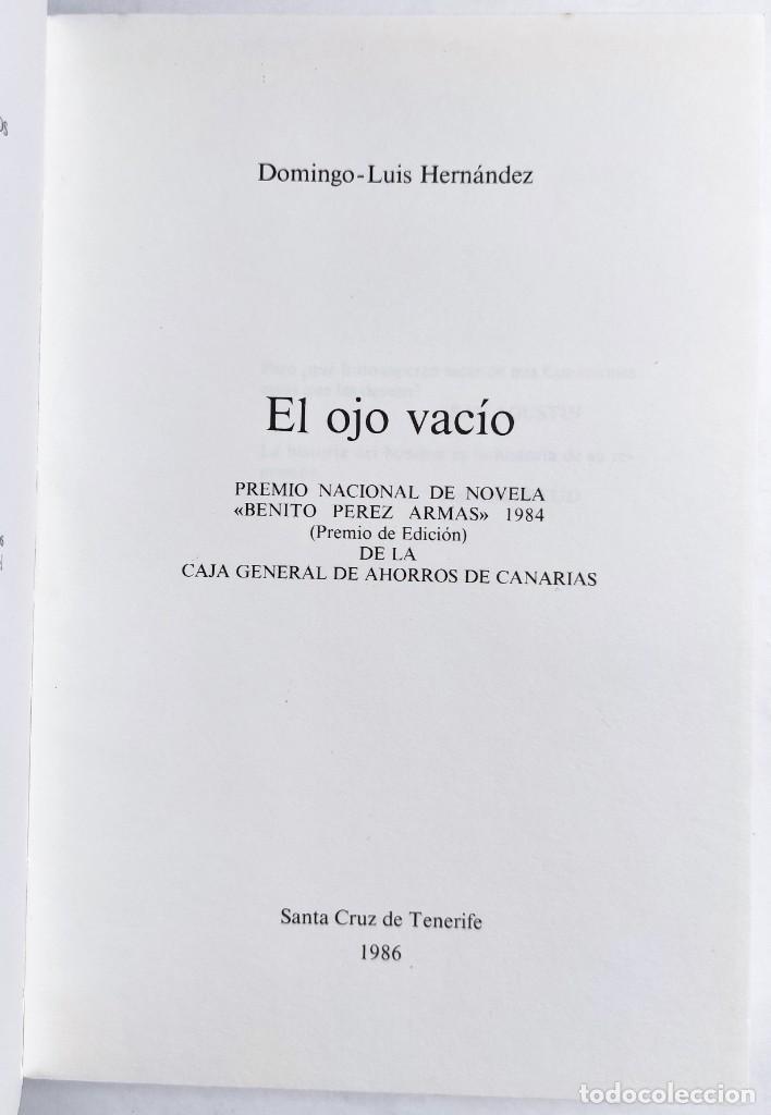 Libros de segunda mano: DOMINGO LUIS HERN&Aacute;NDEZ. EL OJO VAC&Iacute;O. 1986. CANARIAS. - Foto 2