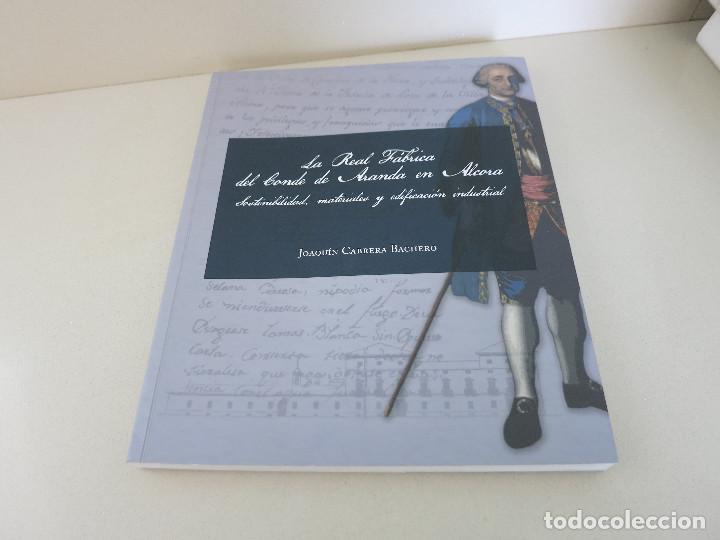 Libros de segunda mano: LA REAL FABRICA DEL CONDE DE ARANDA EN ALCORA JOAQUIN CABRERA EDIFICACION INDUSTRIAL - Foto 1