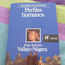 Libros de segunda mano: PERFILES HUMANOS. J. A. VALLEJO NÁGERA. PLANETA, 1994. 14 ED.. Lote 304570693