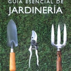 Libros de segunda mano: GUIA ESENCIAL DE JARDINERÍA. SUSAN BERRY.. Lote 304572698