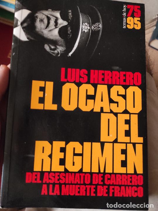 Libros de segunda mano: Luis Herrero el ocaso del r&eacute;gimen - Foto 1