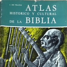 Libros de segunda mano: ATLAS HISTORICO Y CULTURAL DE LA BIBLIA. J. DE FRAINE.