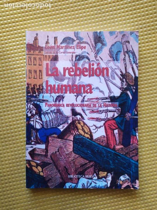 Libros de segunda mano: LA REBELION HUMANA LEON MARTINEZ ELIPE - Foto 1